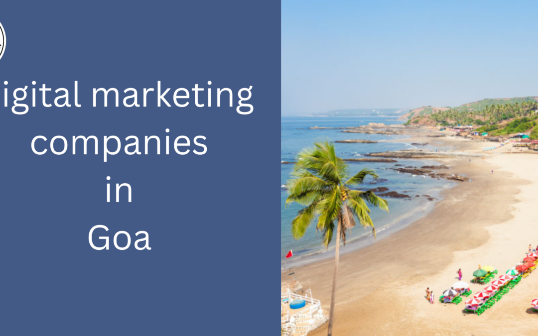 Digital marketing companies in Goa
